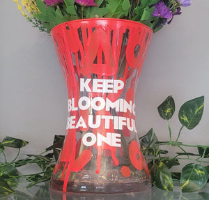 Keep Blooming Beautiful One Vase